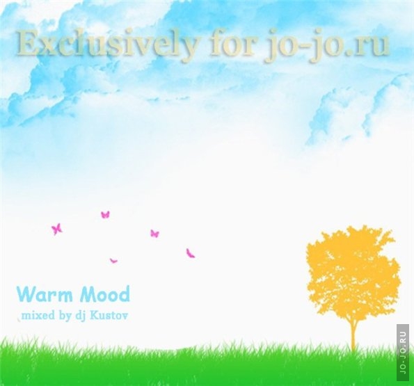 Warm mood (mixed by dj Kustov)