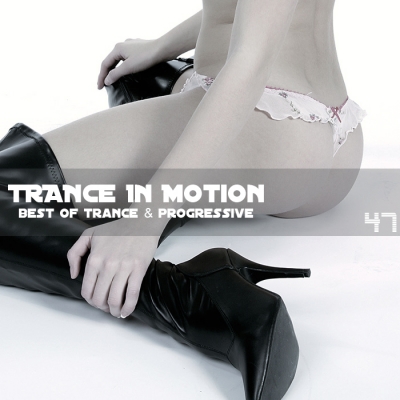 Trance In Motion Vol.47