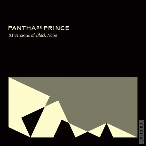 Pantha Du Prince - XI Versions Of Black Noise