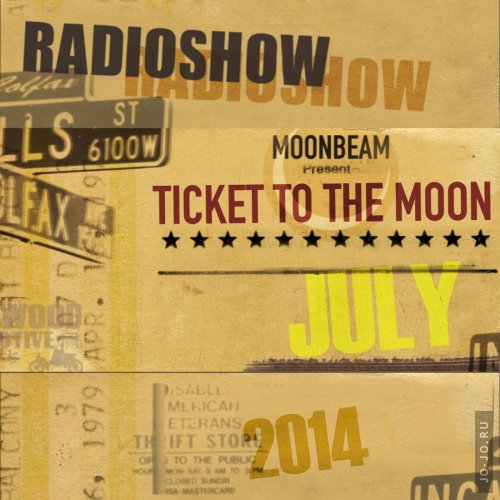 Moonbeam - Ticket To The Moon 007 (July 2014)
